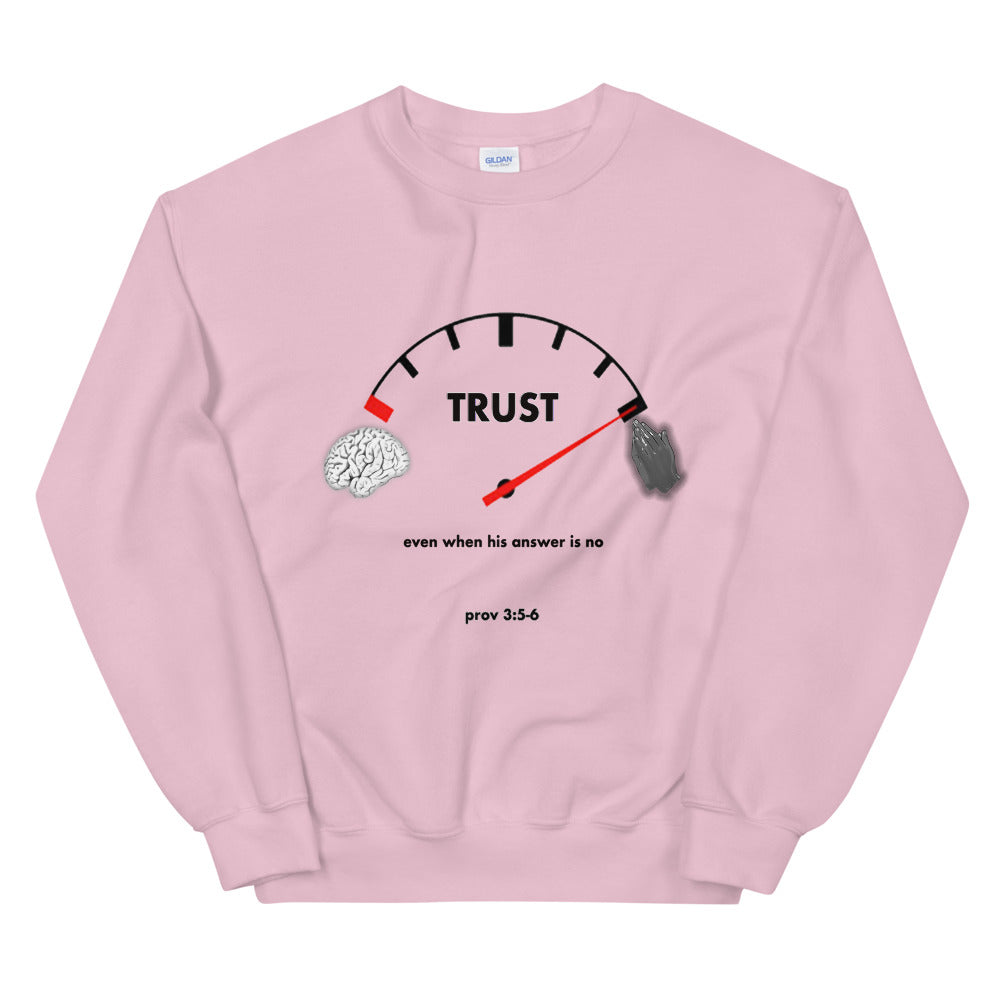 Trust Unisex Sweatshirt