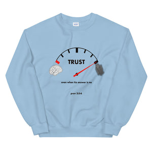 Trust Unisex Sweatshirt