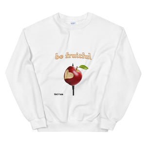 be fruitful Unisex Sweatshirt